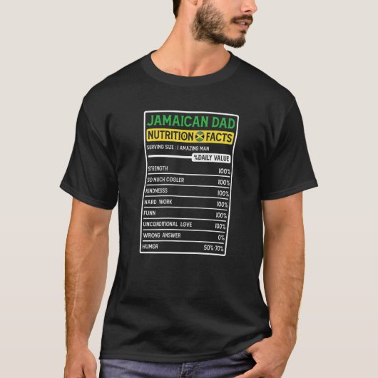 Jamaican Dad Hero Nutritional Facts Vaderdag T-shirt (Voorkant)