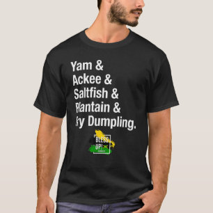 Jamaican Yardie Food - Ackee & Saltfish & Plantain T-shirt
