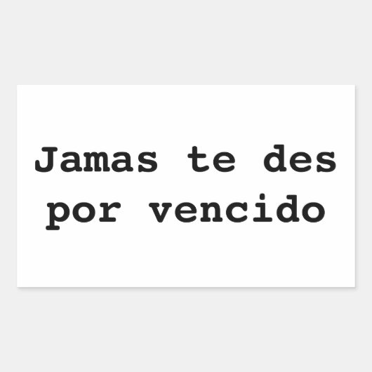 jamas te des por vencido rechthoekige sticker (Voorkant)