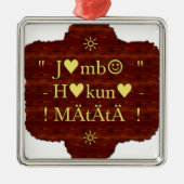 Jambo Hakuna Matata: Afrikaanse kunstdruk/grafiek Metalen Ornament (Voorkant)