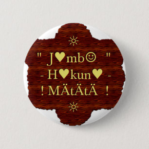 Jambo Hakuna Matata: Afrikaanse kunstdruk/grafiek Ronde Button 5,7 Cm
