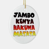 Jambo Kenya Hakuna Matata Keramisch Ornament (Rechts)