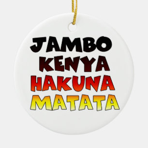 Jambo Kenya Hakuna Matata Keramisch Ornament
