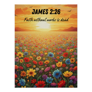JAMES 2:26 Bloemenveld Perfect Poster