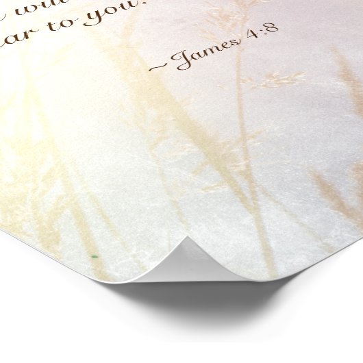 James 4:8 Draw nabij God Bijbelse Verse Poster (Hoek)