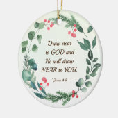 James 4:8 Draw nabij God Kerstmis Keramisch Ornament (Links)