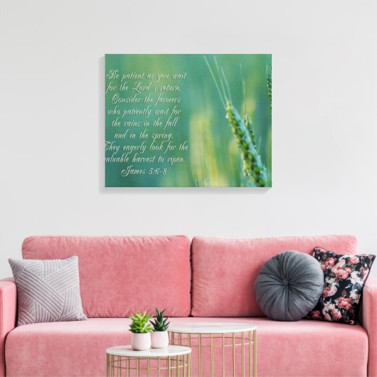James 5:6-8 DoorzettingsInspirerend Canvas Afdruk (Insitu (Woonkamer))