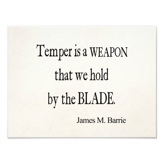 James Barrie Temper Weapon Blade Quote Foto Afdruk (Voorkant)