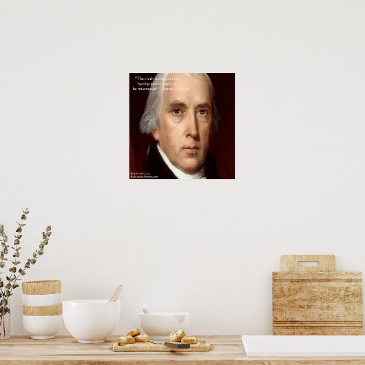 James Madision "Mistrust Power" Quote Poster (Keuken)