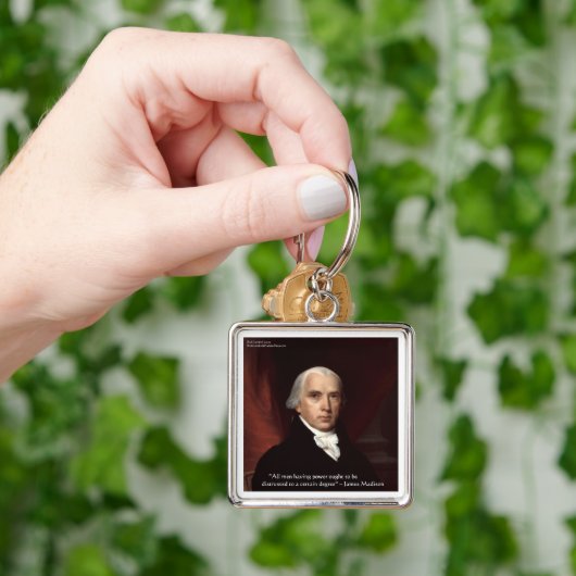 James Madison "Distrust Power" Wisdom Quote Gifts Sleutelhanger (Hand)