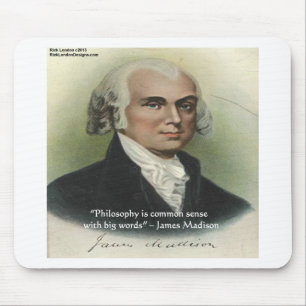 James Madison "Filosofie/Gewoon Zinnige" Citaten Muismat