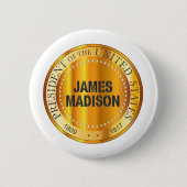 James Madison Gold Metal Stamp Ronde Button 5,7 Cm (Voorkant)