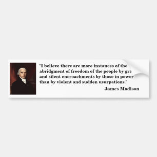 James_Madison "Ik geloof dat er..." Bumpersticker