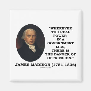 James Madison Real Power dreigt onderdrukt te word Magneet