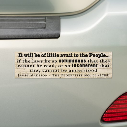 James Madison The Federalist No. 62 (1788) Bumpersticker (Op auto)