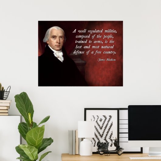 James Madison Tweede amendement Poster (Thuiskantoor)