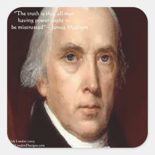 James Madison "Wantrouwen Macht" Wijsheid Quote Vierkante Sticker