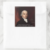 James Madison "War & Freedom" Wisdom Quote Gifts Vierkante Sticker (Tas)