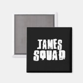 James Squad Name Funny James Magneet (Voorkant / Achterkant)