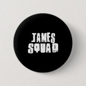 James Squad Name Funny James Ronde Button 5,7 Cm (Voorkant)