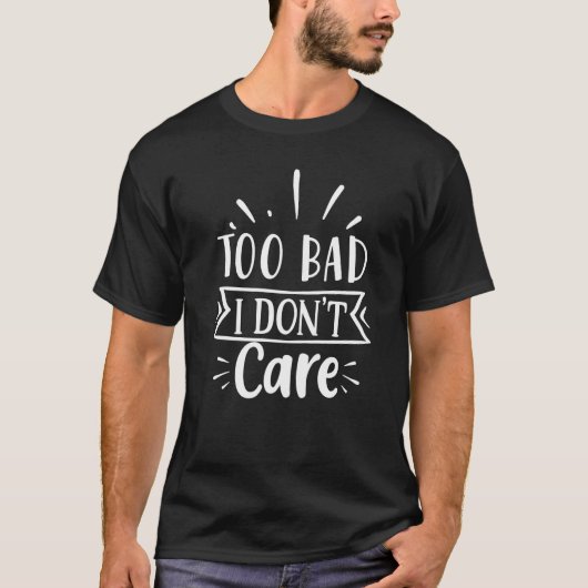 Jammer dat ik het niet kan schelen t-shirt (Voorkant)