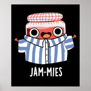 Jammies Funny Pajama Jam Pun Dark BG Poster