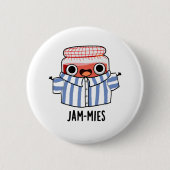 Jammies Funny Pajama Jam Pun Ronde Button 5,7 Cm (Voorkant)