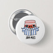 Jammies Funny Pajama Jam Pun Ronde Button 5,7 Cm (Voorkant /achterkant)