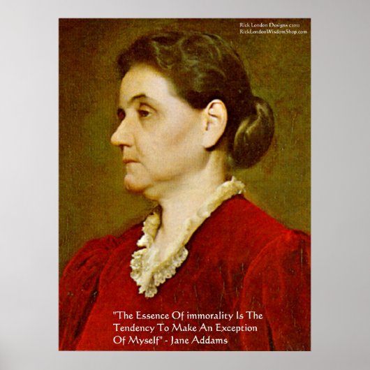 Jane Addams "Moraal sluit het zelf uit" Wijsheidsp Poster (Voorkant)