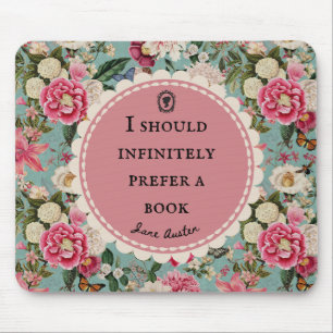 Jane Austen citaat Voorkeur voor een boek met bloe Muismat