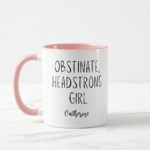 Jane Austen Obstinate Headstrong Girl gepersonalis Mok