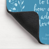 Jane Austen Pride en Prejudice Floral Love Quote Muismat (Hoek)
