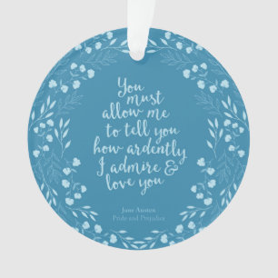 Jane Austen Pride en Prejudice Floral Love Quote Ornament