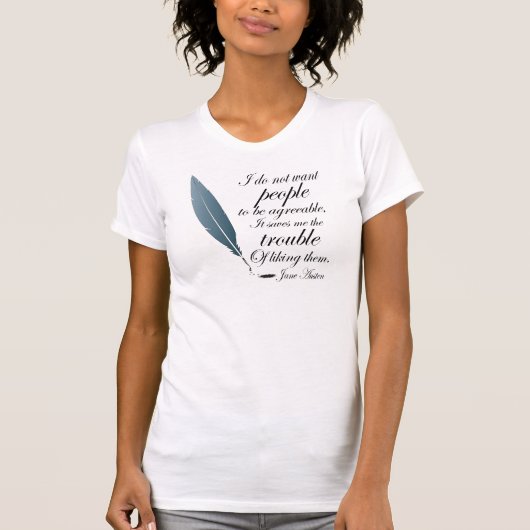 Jane Austen Quote Gift T-shirt (Voorkant)