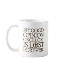 Jane Austen Quote Good Opinion