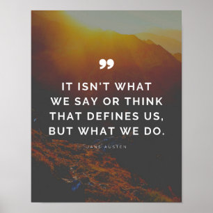 Jane Austen Quote - Onze acties definiëren ons Poster