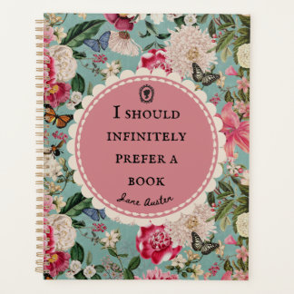 Jane Austen Quote "Prefer a Book"  Planner