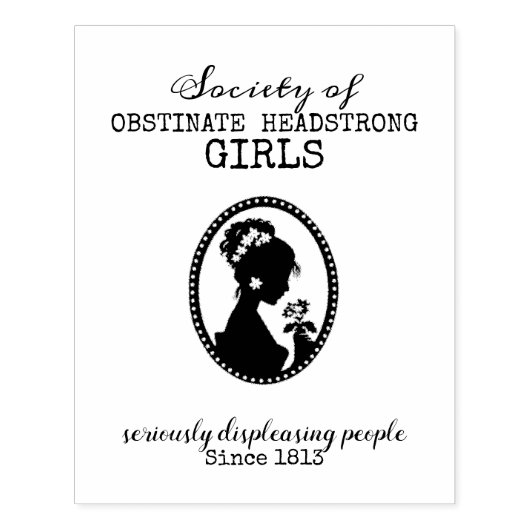 Jane Austen Society of Obstinate Headstrong Girls Rubberstempel (Afrduk)