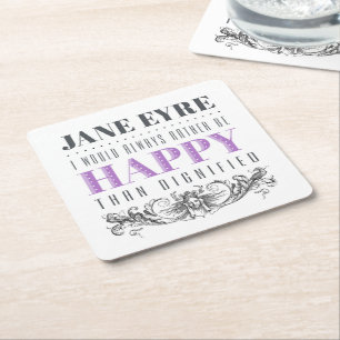 Jane Eyre citaat - Ik zou altijd liever gelukkig z Kartonnen Onderzetters