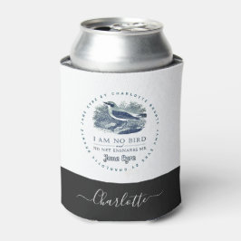 Jane Eyre - ik ben geen vogel - voeg Jouw naam toe Blikjeskoeler