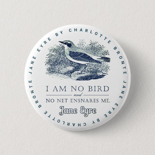 Jane Eyre - ik ben geen vogel -  vogel Ronde Button 5,7 Cm (Voorkant)