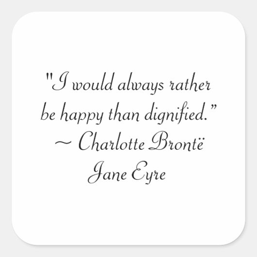 Jane Eyre is eerder gelukkig dan het Dignified Quo Vierkante Sticker (Voorkant)