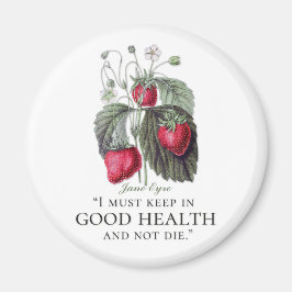 Jane Eyre - Keep in Good Health - aardbeien Magneet