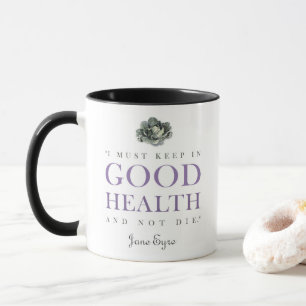 Jane Eyre - Keep in Good Health - Cabbage Mok
