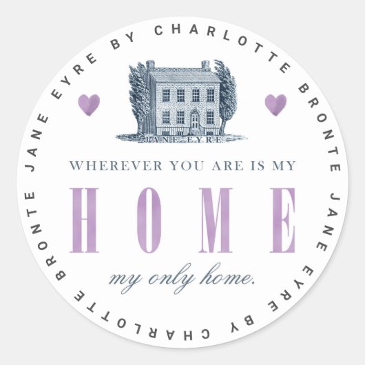 Jane Eyre - Mijn enige thuis -  huis Ronde Sticker (Voorkant)