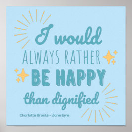 Jane Eyre Quote I - Blue Edition Poster