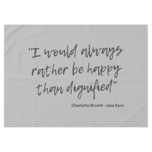 Jane Eyre Quote I Tafelkleed (Voorkant (Horizontaal))