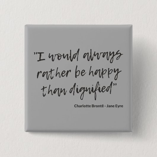 Jane Eyre Quote I Vierkante Button 5,1 Cm (Voorkant)