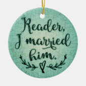 Jane Eyre Reader ik trouwde hem Keramisch Ornament (Voorkant)