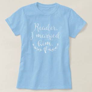 Jane Eyre Reader ik trouwde hem T-shirt